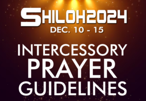 SHILOH 2024 Intercessory Prayer Guidelines 10th - 15th December 2024